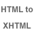HTML to XHTML